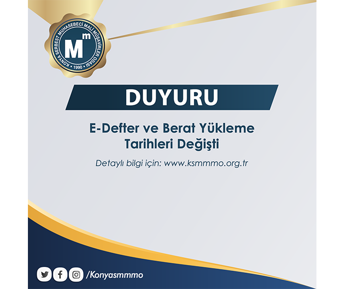 E-Defter ve Berat Yükleme Tarihleri Değişti